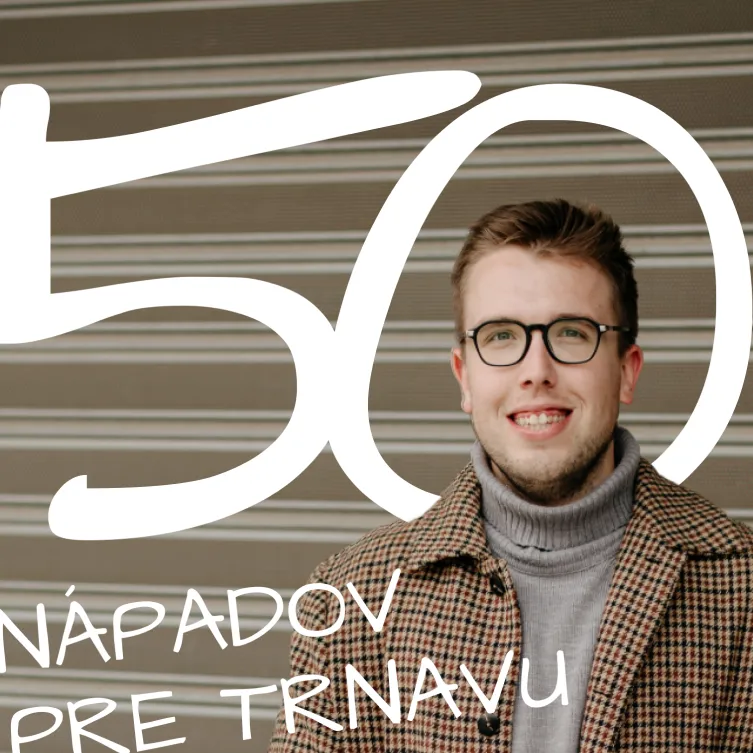 50 nápadov pre Trnavu